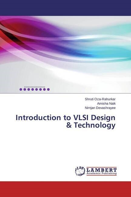 Introduction to VLSI Design & Technology (Paperback)