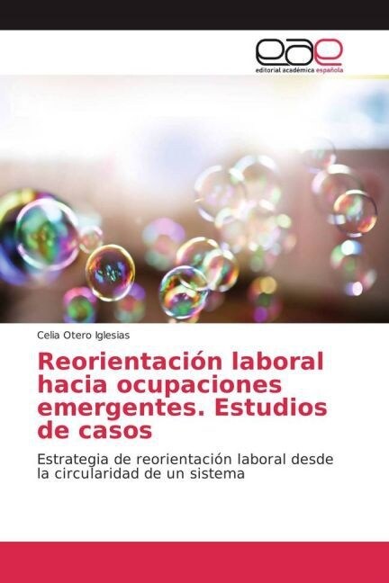 Reorientacion laboral hacia ocupaciones emergentes. Estudios de casos (Paperback)
