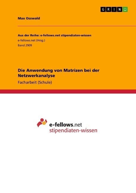 Die Anwendung von Matrizen bei der Netzwerkanalyse (Paperback)