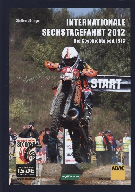 Internationale Sechstagefahrt 2012 (Hardcover)