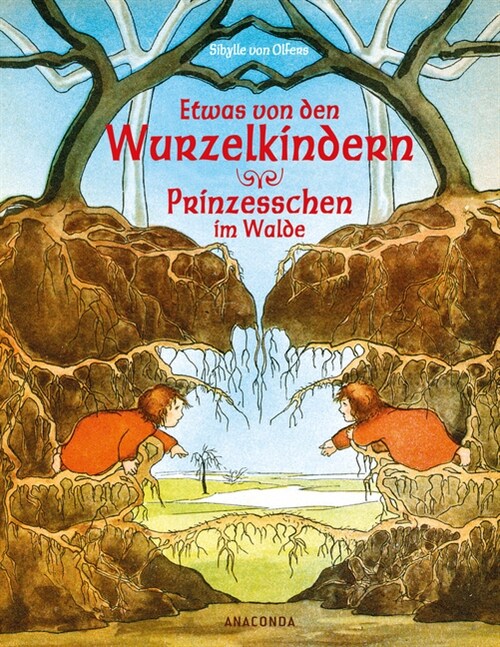 Etwas von den Wurzelkindern / Prinzesschen im Walde (Hardcover)