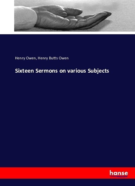 Sixteen Sermons on various Subjects (Paperback)