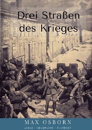 Drei Straßen des Krieges (Paperback)