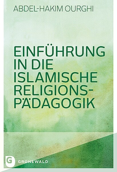 Einfuhrung in die Islamische Religionspadagogik (Paperback)