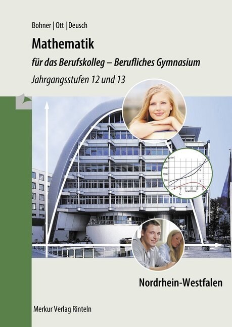 Mathematik fur das Berufskolleg - Berufliches Gymnasium, Jahrgangsstufen 12 und 13 Nordrhein-Westfalen (Paperback)