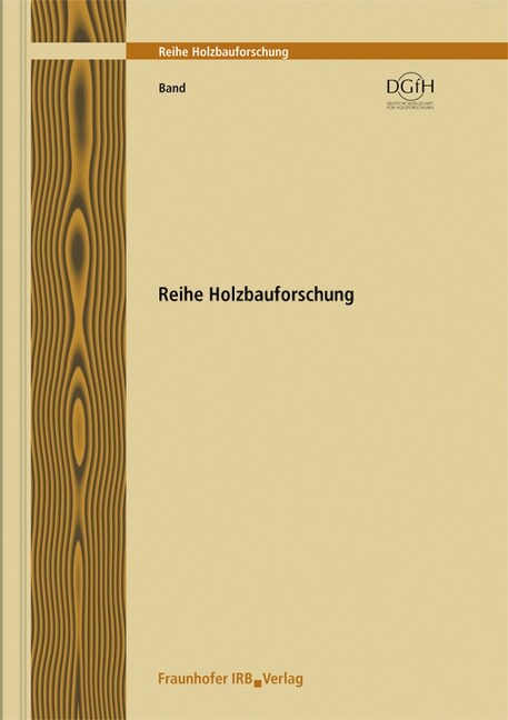 Optimierte Holz-Beton-Verbund-Bauteile aus Hochleistungsbetonen und flachigen Holzbauelementen aus Massivholz oder Hochleistungs-Holzwerkstoffen. (Paperback)