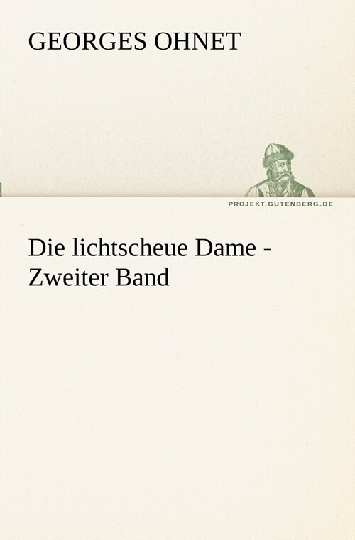 Die lichtscheue Dame - Zweiter Band (Paperback)