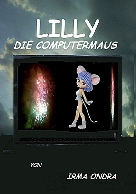 Lilly, die Computermaus (Paperback)