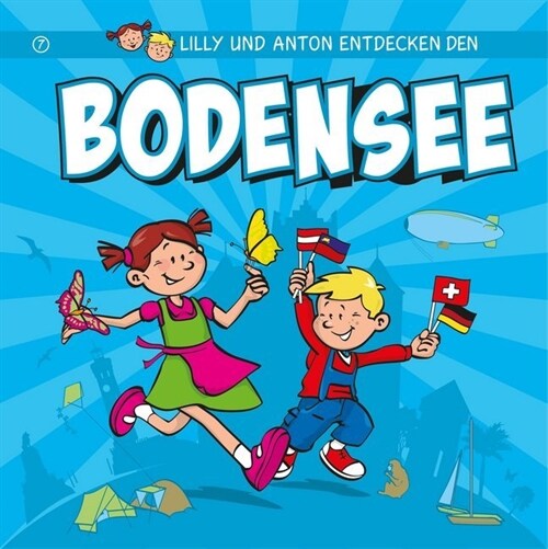 Lilly & Anton entdecken den Bodensee (Hardcover)