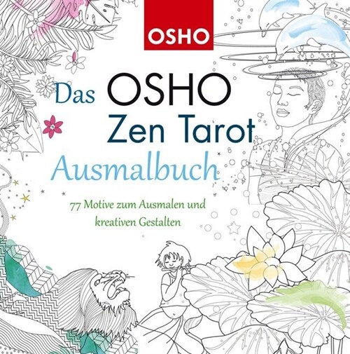 Das OSHO Zen Tarot Ausmalbuch (General Merchandise)