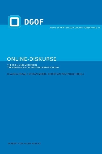Online-Diskurse. Theorien und Methoden transmedialer Online-Diskursforschung (Paperback)