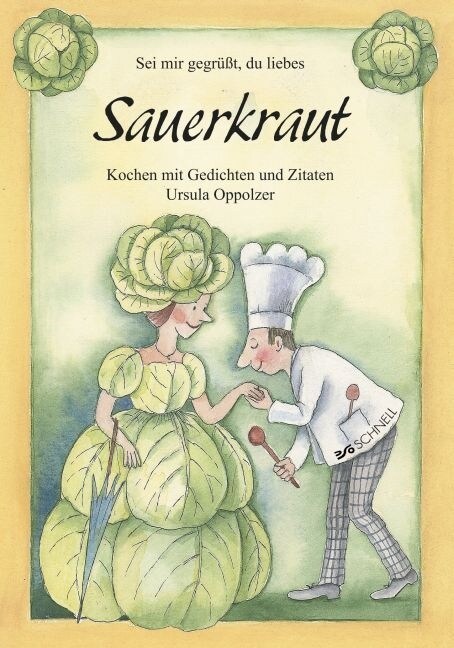 Sei mir gegrußt, du liebes Sauerkraut (Hardcover)