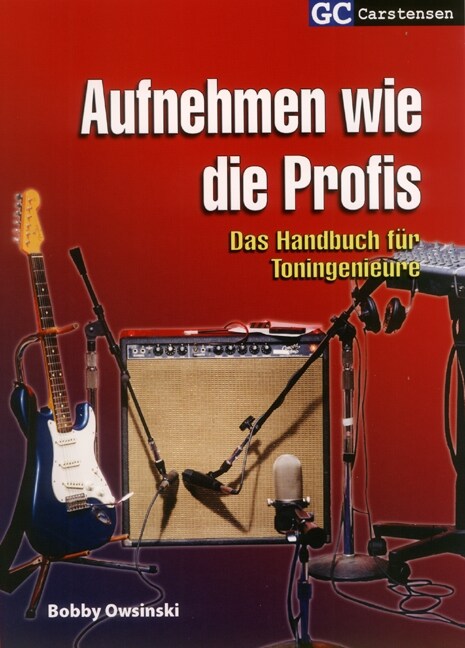 Aufnehmen wie die Profis (Hardcover)