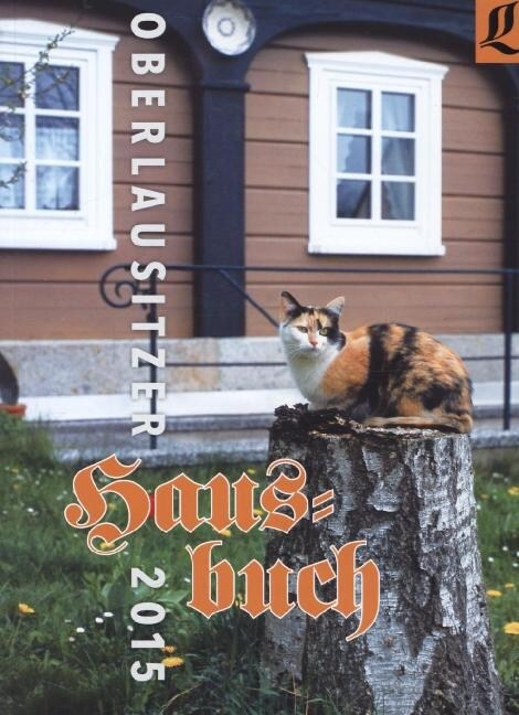 Oberlausitzer Hausbuch 2015 (Paperback)