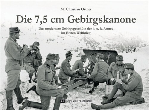 Die 7,5 cm Gebirgskanone (Hardcover)