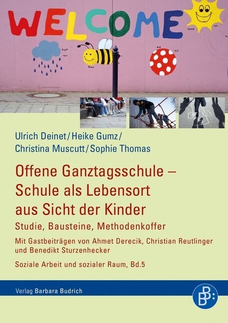 Offene Ganztagsschule - Schule als Lebensort aus Sicht der Kinder (Paperback)