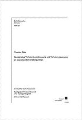 Kooperative Verkehrsbeeinflussung und Verkehrssteuerung an signalisierten Knotenpunkten (Paperback)