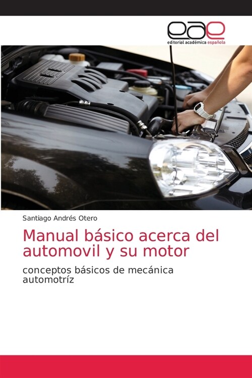 Manual b?ico acerca del automovil y su motor (Paperback)