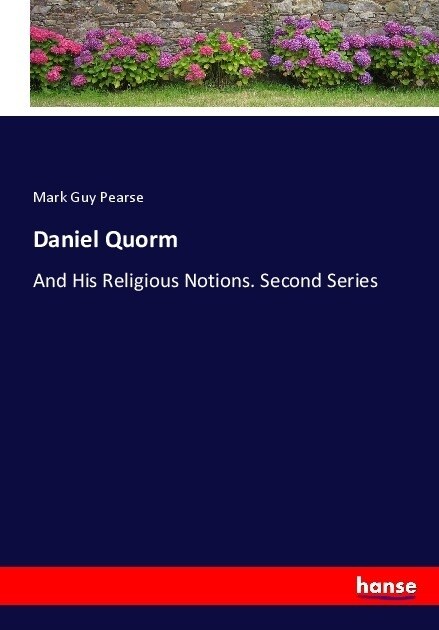 Daniel Quorm: And His Religious Notions. Second Series (Paperback)