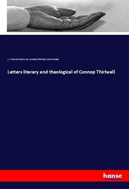 Letters literary and theological of Connop Thirlwall (Paperback)