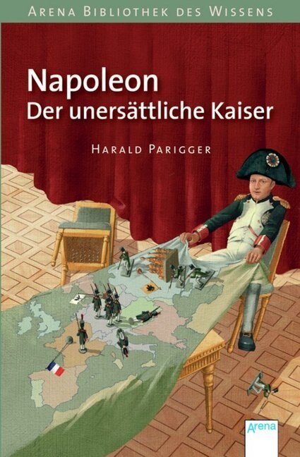 Napoleon - Der unersattliche Kaiser (Paperback)