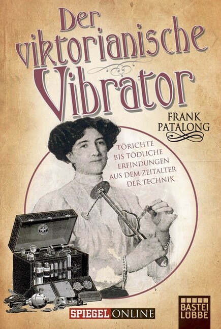 Der viktorianische Vibrator (Paperback)