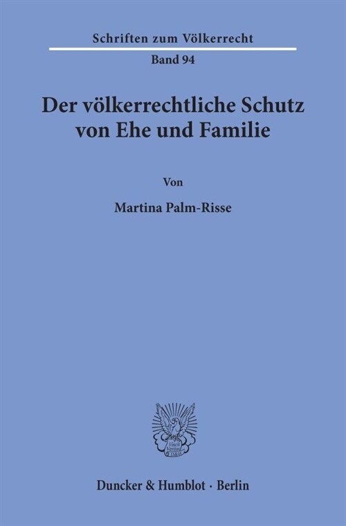 Der Volkerrechtliche Schutz Von Ehe Und Familie (Paperback)
