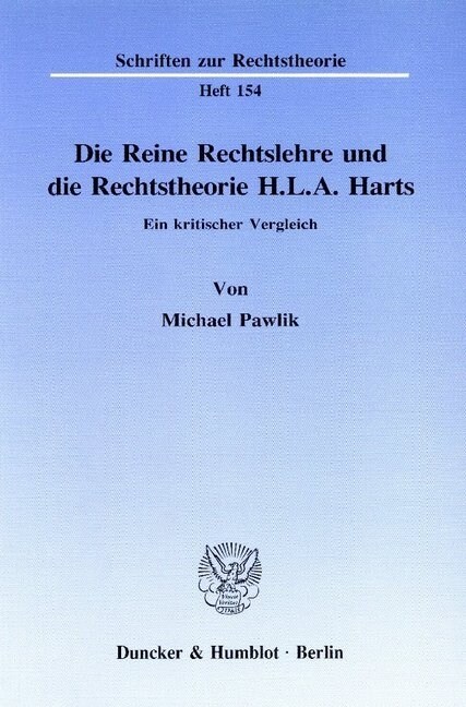 Die Reine Rechtslehre Und Die Rechtstheorie H. L. A. Harts: Ein Kritischer Vergleich (Paperback)
