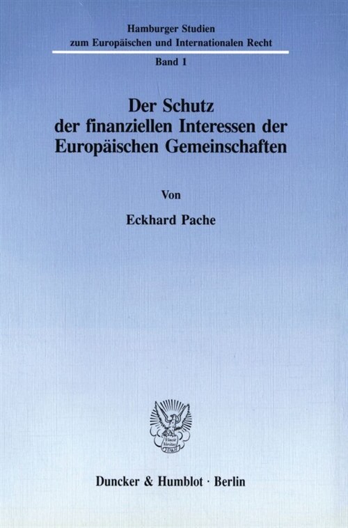 Der Schutz Der Finanziellen Interessen Der Europaischen Gemeinschaften (Paperback)