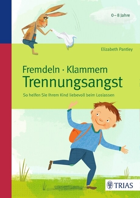 Fremdeln - Klammern - Trennungsangst (Paperback)