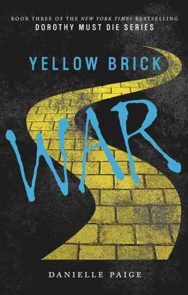Dorothy Must Die - Yellow Brick War (Paperback)