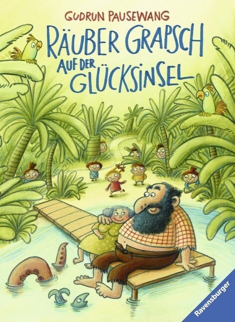 Rauber Grapsch auf der Glucksinsel (Hardcover)