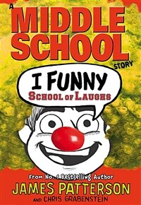 A Middle School Story - I Funny: School of Laughs (Paperback)