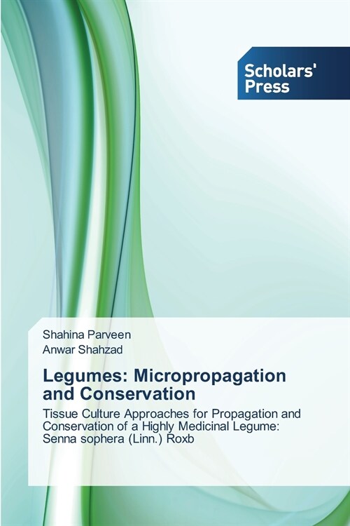 Legumes: Micropropagation and Conservation (Paperback)