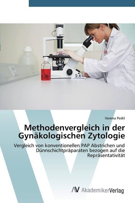 Methodenvergleich in der Gyn?ologischen Zytologie (Paperback)