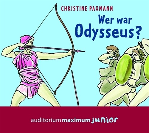 Wer war Odysseus？, 2 Audio-CDs (CD-Audio)