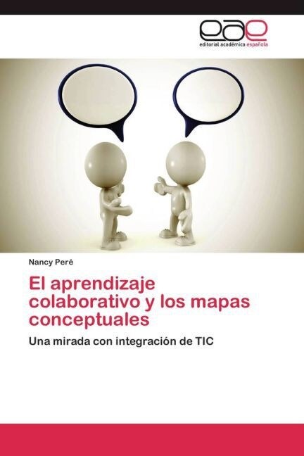 El aprendizaje colaborativo y los mapas conceptuales (Paperback)