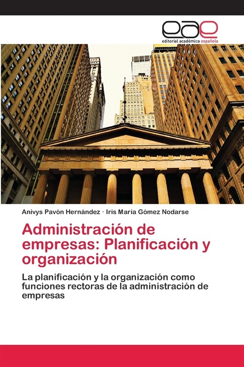 Administraci? de empresas: Planificaci? y organizaci? (Paperback)