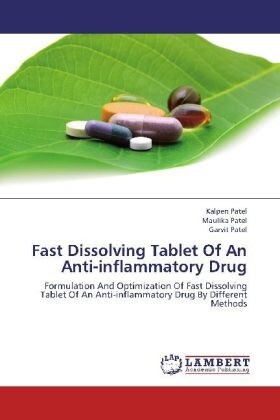 Fast Dissolving Tablet Of An Anti-inflammatory Drug (Paperback)