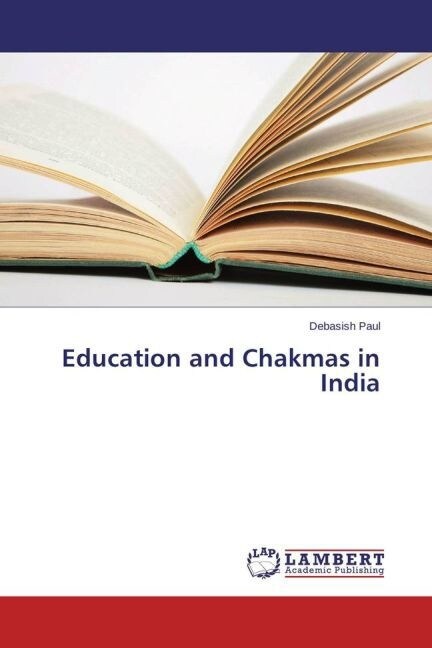 Education and Chakmas in India (Paperback)