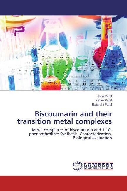 Biscoumarin and their transition metal complexes (Paperback)