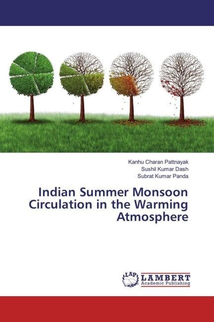 Indian Summer Monsoon Circulation in the Warming Atmosphere (Paperback)