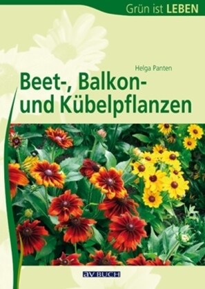 Beet-, Balkon- und Kubelpflanzen (Paperback)