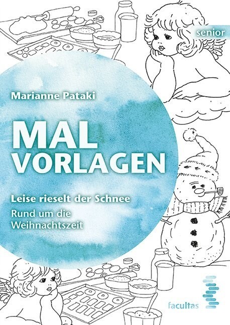 Malvorlagen, Leise rieselt der Schnee. Rund um die Weihnachtszeit (Paperback)