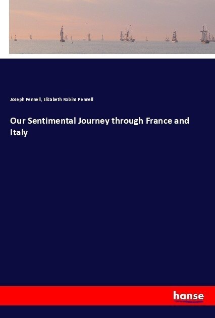 Our Sentimental Journey through France and Italy (Paperback)