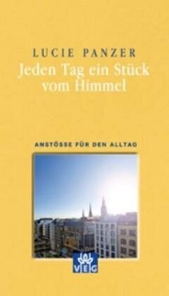 Jeden Tag ein Stuck vom Himmel (Paperback)