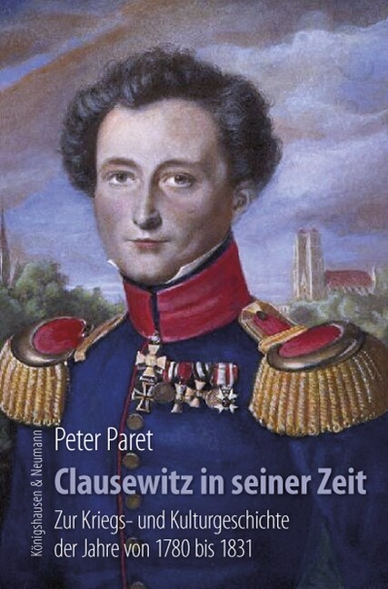 Clausewitz in seiner Zeit (Paperback)