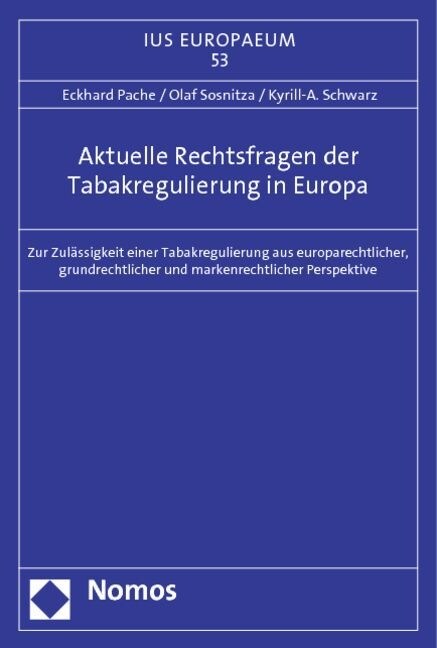 Aktuelle Rechtsfragen der Tabakregulierung in Europa (Paperback)