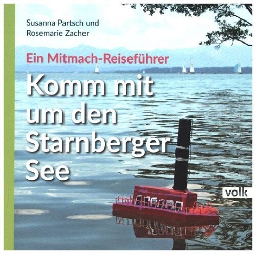 Komm mit um den Starnberger See (Hardcover)