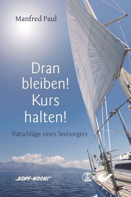 Dran bleiben! Kurs halten! (Paperback)